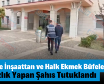 Siirt’te İnşaattan ve Halk Ekmek Büfelerinden Hırsızlık Yapan Şahıs Tutuklandı