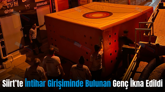 Siirt’te İntihar Girişiminde Bulunan Genç İkna Edildi