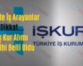 Siirt’te İş Arayanlar Dikkat…  İş Kur Alımı Tarihi Belli Oldu