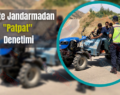 Siirt’te Jandarmadan “Patpat” Denetimi