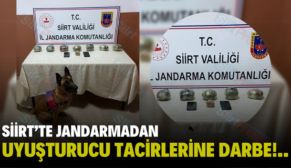 SİİRT’TE JANDARMADAN UYUŞTURUCU TACİRLERİNE DARBE!..