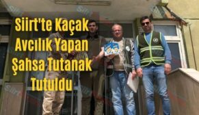 Siirt’te Kaçak Avcılık Yapan Şahsa Tutanak Tutuldu