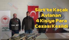 Siirt’te Kaçak Avlanan 4 Kişiye Para Cezası Kesildi