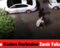 Siirt’te Kadını Darbeden Zanlı Yakalandı