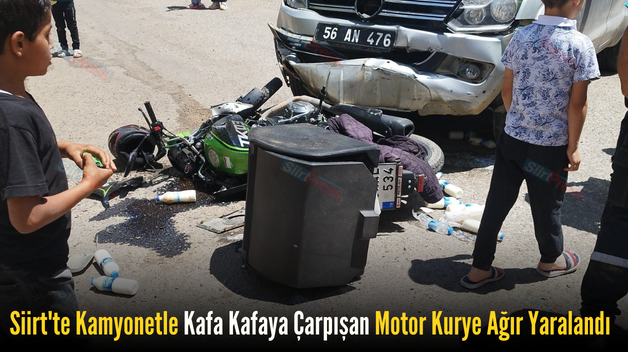 Siirt’te Kamyonetle Kafa Kafaya Çarpışan Motor Kurye Ağır Yaralandı