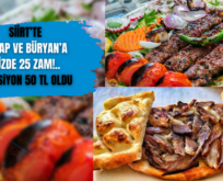 Siirt’te Kebap Ve Büryan’a Yüzde 25 Zam!.. Porsiyon 50 TL Oldu