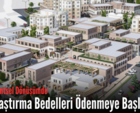 Siirt’te Kentsel Dönüşümde Kamulaştırma Bedelleri Ödenmeye Başlandı