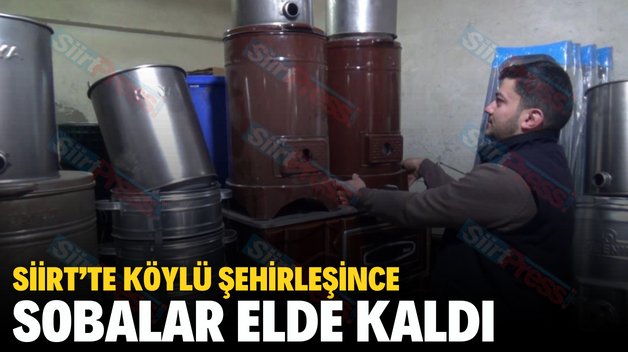 Siirt’te Köylü Şehirleşince Sobalar Elde Kaldı