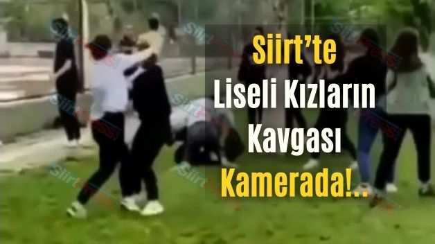 Siirt’te Liseli Kızların Kavgası Kamerada!..