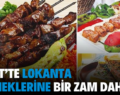 Siirt’te Lokanta Yemeklerine Bir Zam Daha!…