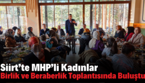 Siirt’te MHP’li Kadınlar Birlik ve Beraberlik Toplantısında Buluştu