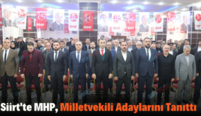 Siirt’te MHP, Milletvekili Adaylarını Tanıttı
