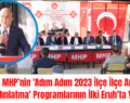 Siirt’te MHP’nin ‘Adım Adım 2023 İlçe İlçe Anlatma ve Aydınlatma’ Programlarının İlki Eruh’ta Yapıldı