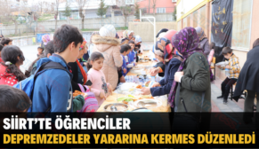 SİİRT’TE ÖĞRENCİLER DEPREMZEDELER YARARINA KERMES DÜZENLEDİ