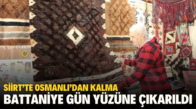 SİİRT’TE OSMANLI’DAN KALMA BATTANİYE GÜN YÜZÜNE ÇIKARILDI