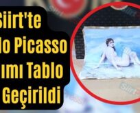 Siirt’te Pablo Picasso Yapımı Tablo Ele Geçirildi