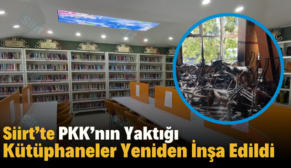 Siirt’te PKK’nın Yaktığı Kütüphaneler Yeniden İnşa Edildi