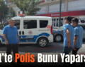 Siirt’te Polis Bunu Yaparsa!..