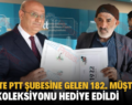 SİİRT’TE PTT ŞUBESİNE GELEN 182. MÜŞTERİYE PUL KOLEKSİYONU HEDİYE EDİLDİ