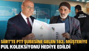 SİİRT’TE PTT ŞUBESİNE GELEN 182. MÜŞTERİYE PUL KOLEKSİYONU HEDİYE EDİLDİ