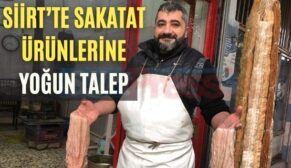 Siirt’te Sakatat Ürünlerine Yoğun Talep