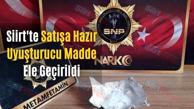 Siirt’te Satışa Hazır Uyuşturucu Madde Ele Geçirildi