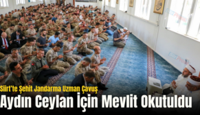 Siirt’te Şehit Jandarma Uzman Çavuş Aydın Ceylan İçin Mevlit Okutuldu