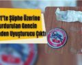 Siirt’te Şüphe Üzerine Durdurulan Gencin Üzerinden Uyuşturucu Çıktı