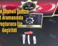 Siirt’te Şüpheli Şahsın Üst Aramasında Uyuşturucu Ele Geçirildi