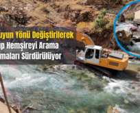 Siirt’te Suyun Yönü Değiştirilerek Kayıp Hemşireyi Arama Çalışmaları Sürdürülüyor