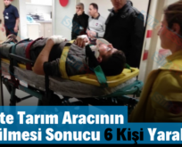 Siirt’te Tarım Aracının Devrilmesi Sonucu 6 Kişi Yaralandı