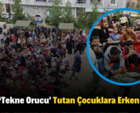 Siirt’te ‘Tekne Orucu’ Tutan Çocuklara Erken İftar!..