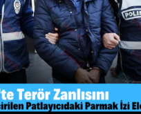 Siirt’te Terör Zanlısını Ele Geçiren Patlayıcıdaki Parmak İzi Ele Verdi