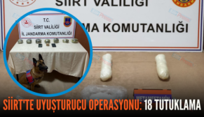 SİİRT’TE UYUŞTURUCU OPERASYONU: 18 TUTUKLAMA