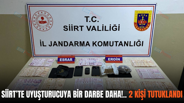 SİİRT’TE UYUŞTURUCUYA BİR DARBE DAHA!.. 2 KİŞİ TUTUKLANDI