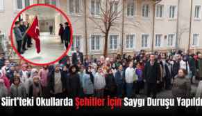 Siirt’teki Okullarda Şehitler İçin Saygı Duruşu Yapıldı