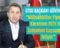 STSO Başkanı Güven Kuzu, “Müteahhitler Fiyat Farkı Kararının 2021 Yılını Tamamen Kapsamasını İstiyor”