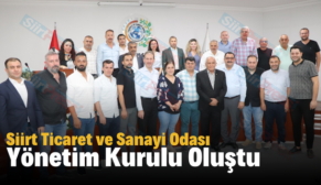 Siirt Ticaret ve Sanayi Odası Yönetim Kurulu Oluştu