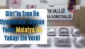 Siirt’te Tren İle Uyuşturucu Taşıyan Yolcu Malatya’da Yakayı Ele Verdi