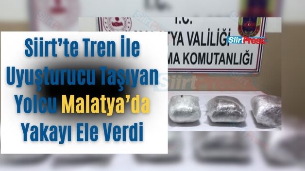 Siirt’te Tren İle Uyuşturucu Taşıyan Yolcu Malatya’da Yakayı Ele Verdi