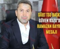 Siirt TSO Başkanı Güven Kuzu’dan Ramazan Bayramı Mesajı