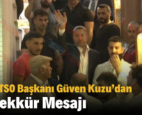 Siirt TSO Başkanı Güven Kuzu’dan Teşekkür Mesajı