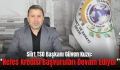 Siirt TSO Başkanı Güven Kuzu: “Nefes Kredisi Başvuruları Devam Ediyor”