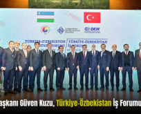 Siirt TSO Başkanı Güven Kuzu, Türkiye-Özbekistan İş Forumu’na Katıldı
