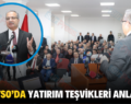 SİİRT TSO’DA YATIRIM TEŞVİKLERİ ANLATILDI