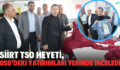 SİİRT TSO HEYETİ, OSB’DEKİ YATIRIMLARI YERİNDE İNCELEDİ