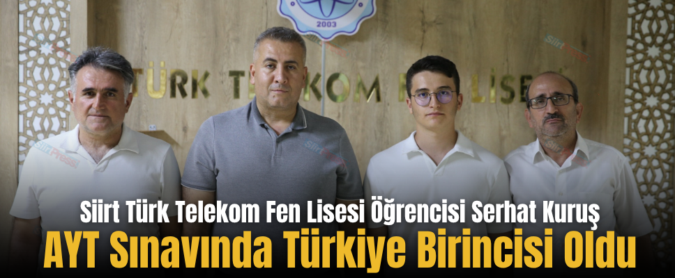 Siirt Türk Telekom Fen Lisesi Öğrencisi AYT Sınavında Türkiye Birincisi Oldu