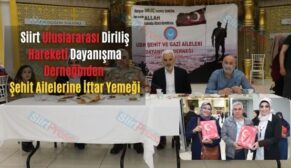 Siirt Uluslararası Diriliş Hareketi Dayanışma Derneğinden Şehit Ailelerine İftar Yemeği