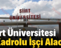 Siirt Üniversitesi 7 Kadrolu İşçi Alacak