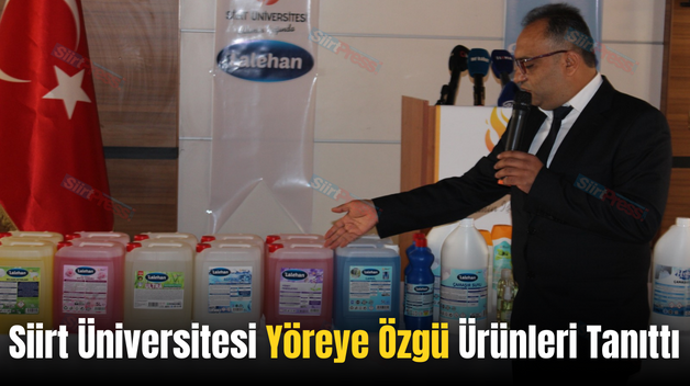 Siirt Üniversitesi Yöreye Özgü Ürünleri Tanıttı